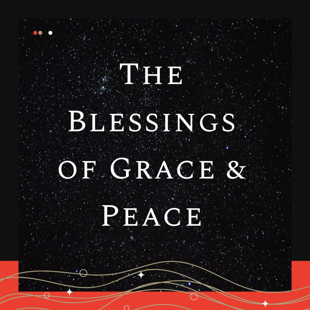 The Blessings of Grace and Peace