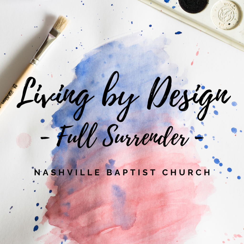 Living by Design – Full Surrender