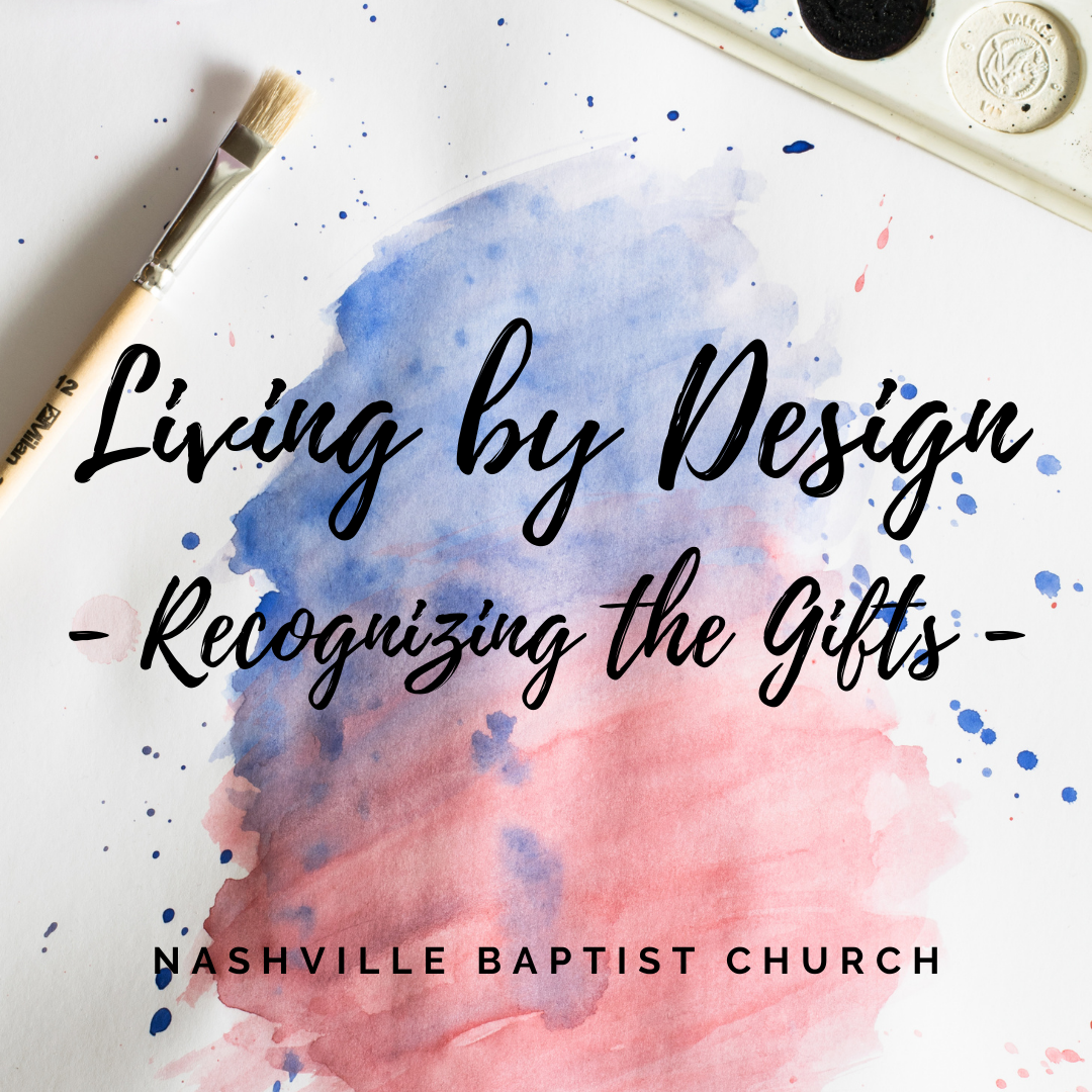 Living By Design: Recognizing the Gifts