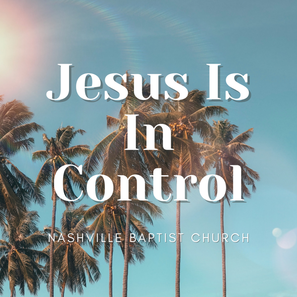 Jesus Is In Control