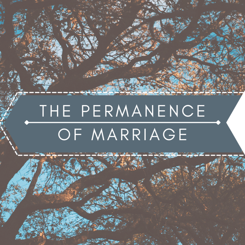 The Permanence of Marriage