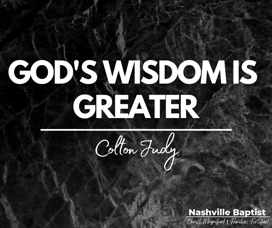 God’s Wisdom Is Greater