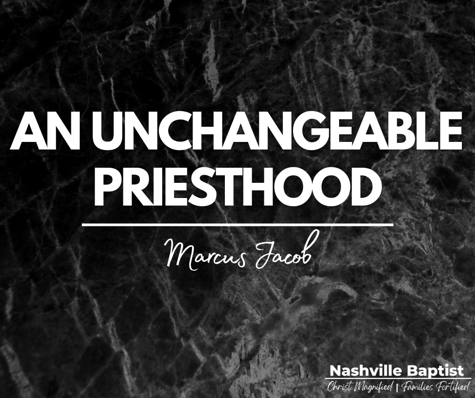 An Unchangeable Priesthood