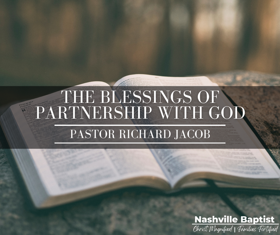 The Blessings of Partnership with God - Nashville Baptist Church