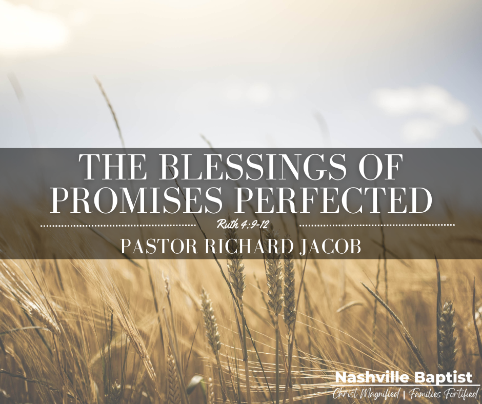 The Blessings of Promises Perfected