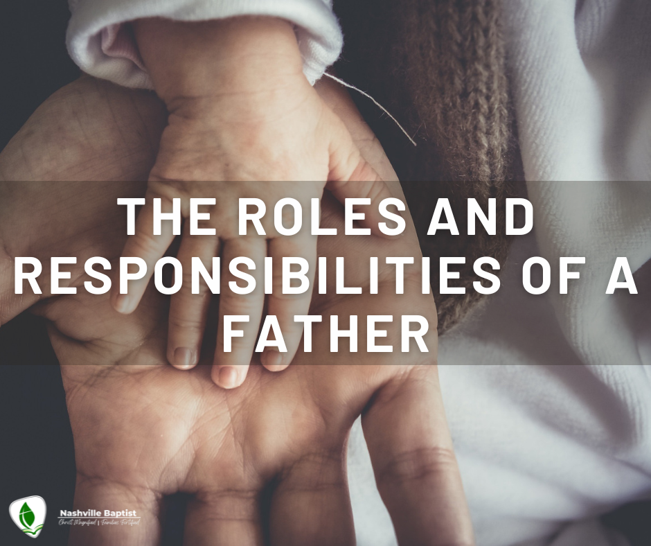 The Roles and Responsibilities of a Father