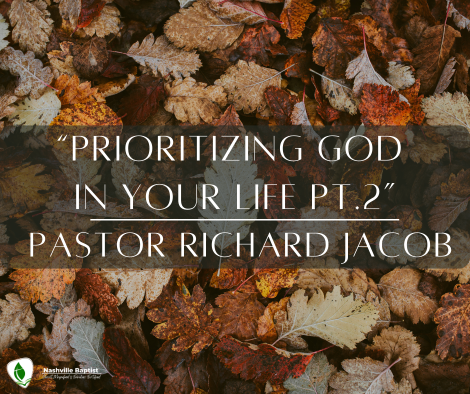 Prioritizing God in Your Life pt.2