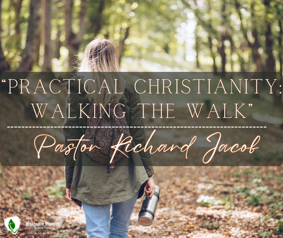 Practical Christianity: Walking the Walk