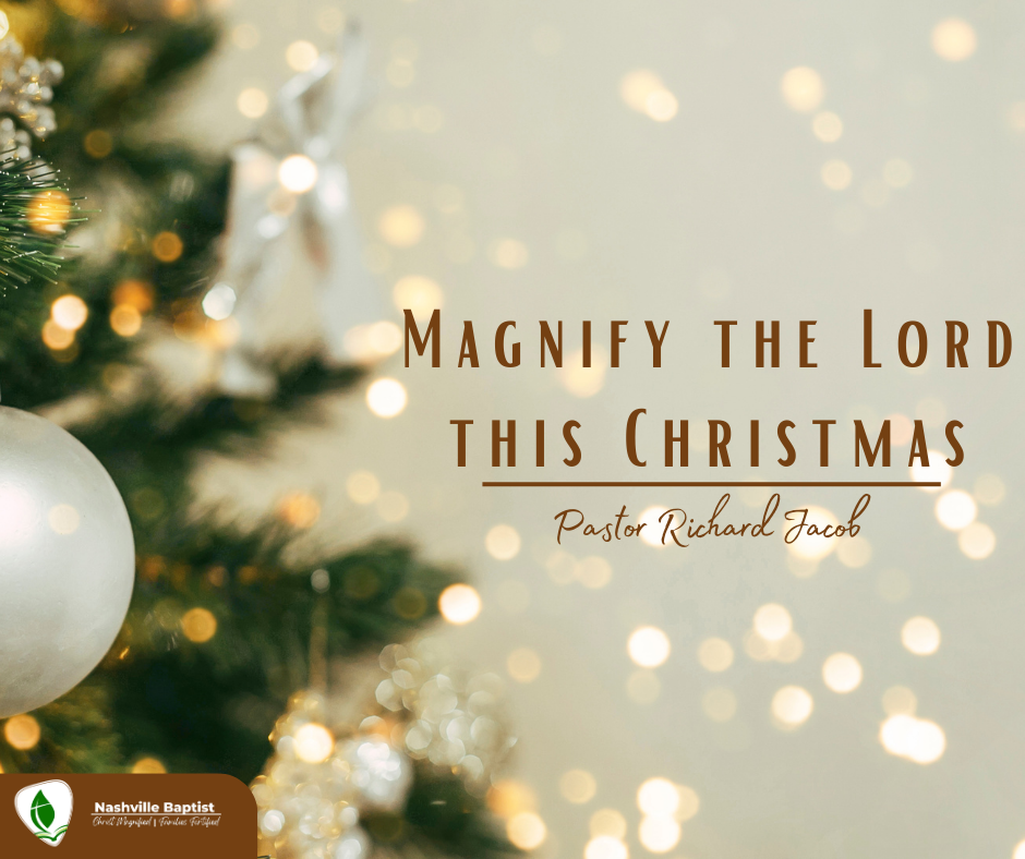 Magnify the Lord this Christmas