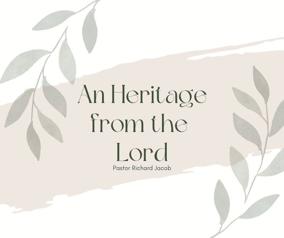 An Heritage from the Lord